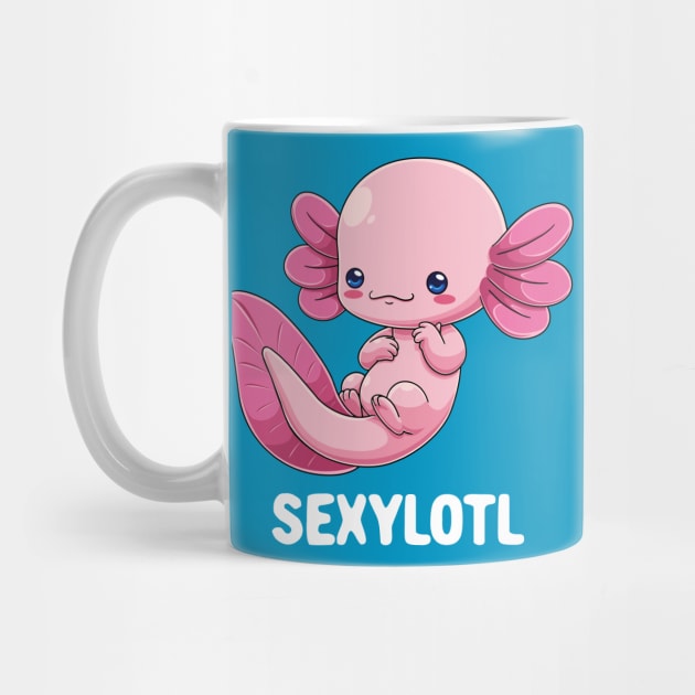 Sexy Axolotl: Sexylotl by GoshWow®